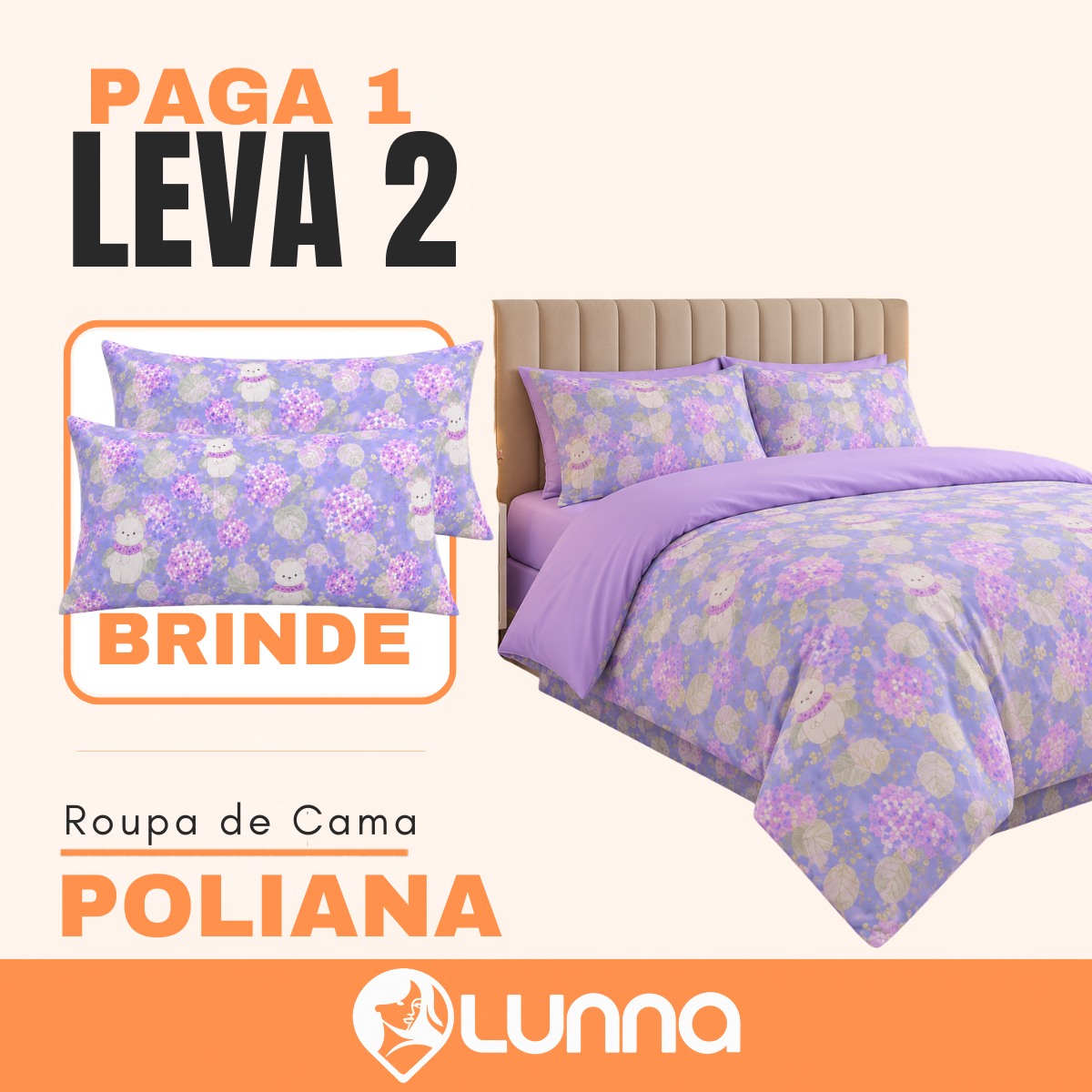 [LEVE 2 PAGUE 1] Roupa de Cama Poliana em Algodão e Poliéster +Brindes: 2 Capas de Travesseiro